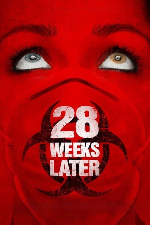 28 Weeks Later